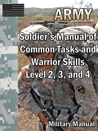 Soldier's Manual of Common Tasks and Warrior Skills Level 2, 3, and 4
