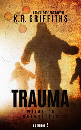 Trauma (Wildfire Chronicles Vol. 5)