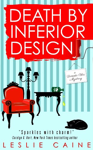 Death by Inferior Design (A Domestic Bliss Mystery series Book 1)