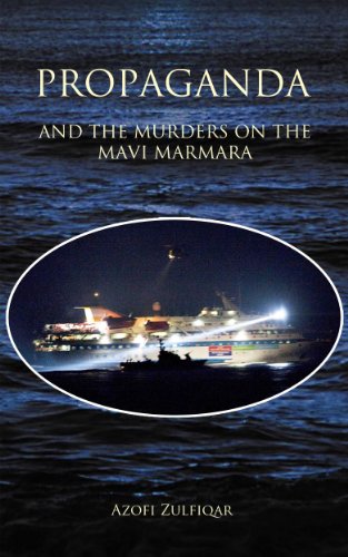 Propaganda and the murders on the Mavi Marmara
