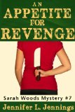 An Appetite for Revenge (A Sarah Woods Mystery)