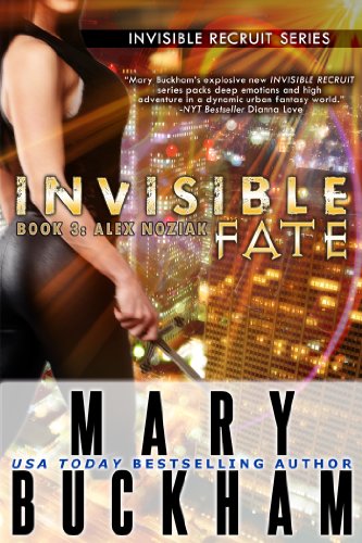 INVISIBLE FATE BOOK THREE: ALEX NOZIAK (Alex Noziak Novels 3)