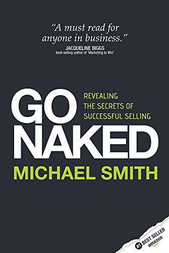 GO NAKED - Revealing The Secrets of Successful Selling