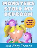 Children's Ebook: Monsters Stole My Bedroom (Book Three) (A Funny And Beautifully Illustrated Children's Bedtime Rhyming Picture Book For Ages 2-8) (A Monster Stole My Shoe Series 3)