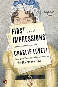 First Impressions: A Novel of Old Books, Unexpected Love, and Jane Austen