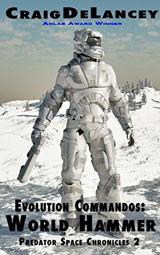 Evolution Commandos:  World Hammer  (Predator Space Chronicles 2)