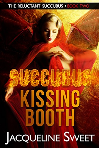 Succubus Kissing Booth: The Reluctant Succubus