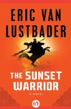 The Sunset Warrior (The Sunset Warrior Cycle Book 1)
