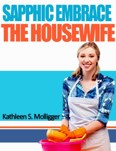 Sapphic Embrace: The Housewife