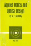 Part Two of Applied Optics & Optical Design [A.E. Conrady]