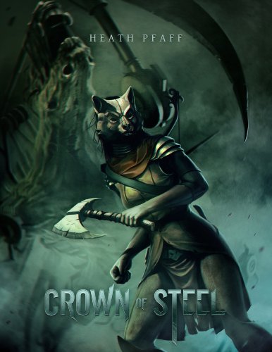 Crown of Steel (Chaos Awakens Book 2)