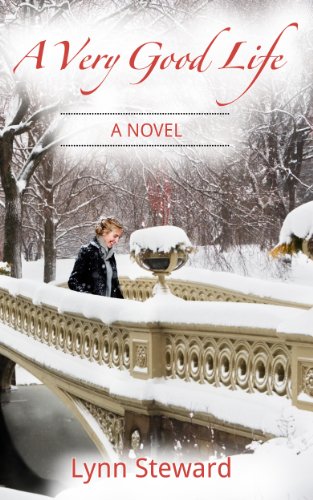 A Very Good Life (Dana McGarry Novel Book 1)