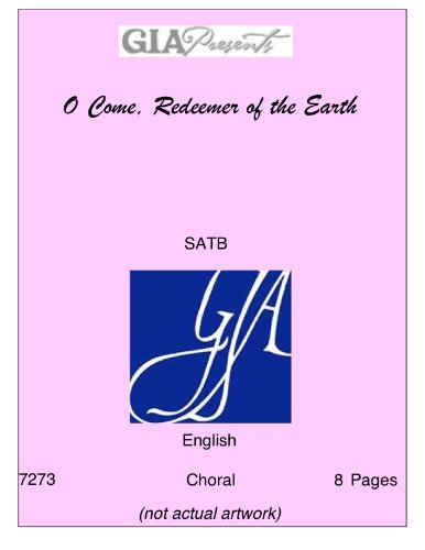O Come, Redeemer of the Earth-- Joe Cox-SATB