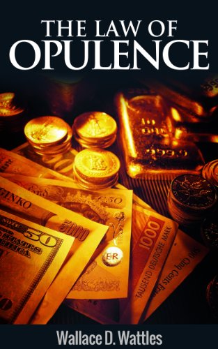 The Law of Opulence (Annotated)