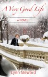 A Very Good Life (Dana McGarry Novel Book 1)