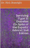 Surviving Type II Diabetes (In Spite of the Experts' Advice)