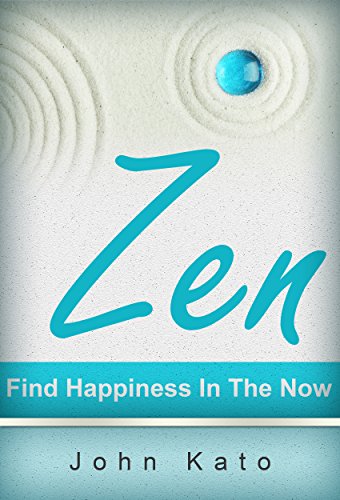 Zen:Simplify Life With ZEN: (Zen Buddhism)(Zen Mind)