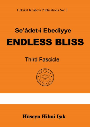 Endless Bliss: Third Fascicle (Hakikat Kitabevi Publications Book 3)