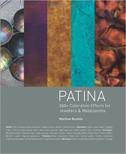 Patina: 300+ Coloration Effects for Jewelers & Metalsmiths (Hardback) - Common