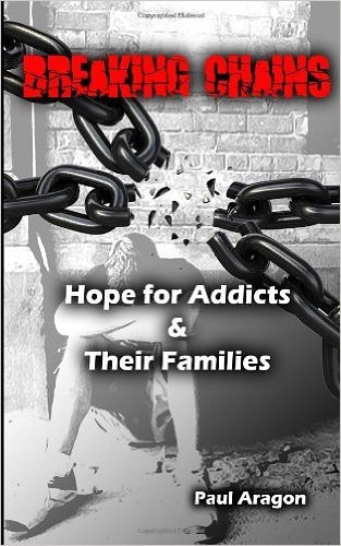 Breaking Chains: Hope for Addicts and Their Families (Paperback) - Common