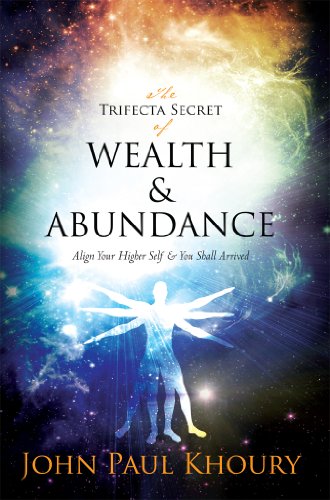 Book Cover The Trifecta Secret of Wealth & Abundance: Align Your Higher Self & You Shall Arrive