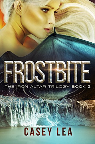 Frostbite (The Iron Altar Trilogy Book 2)