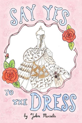 Say Yes to the Dress