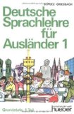 Deutsche Sprachlehre fÃ¼r AuslÃ¤nder. Grundstufe in zwei BÃ¤nden: Deutsche Sprachlehre fÃ¼r AuslÃ¤nder. Grundstufe in 2 Bdn.. Tl.1: Teil 1 von Schulz. Dora (2008) Taschenbuch