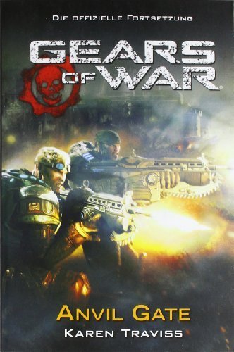 Gears of War: Anvil Gate von Traviss. Karen (2011) Broschiert
