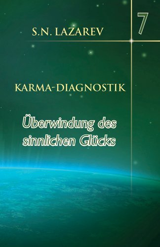 Karma diagnostik Band 7: Ãœberwindung des sinnlichen GlÃ¼cks von S. N. Lazarev (2013) Broschiert