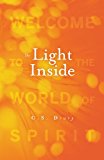 The Light Inside: Welcome to the World of Spirit
