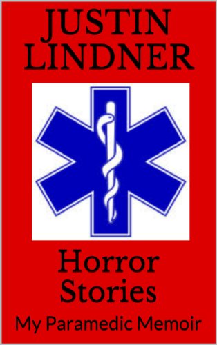 Horror Stories: My Paramedic Memoir