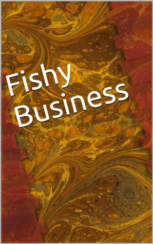 Fishy Business