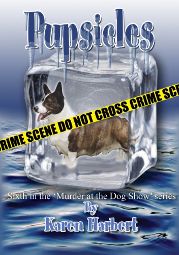 Pupsicles (Murder at the Dog Show Book 6)