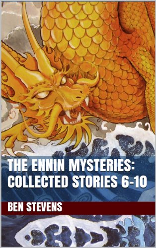 The Ennin Mysteries: Collected Stories 6-10