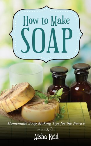 How to Make Soap: Homemade Soap Making Tips for the Novice