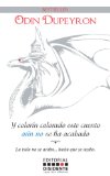 Y colorÃ­n colorado este cuento aÃºn no se ha acabado.: La vida no se acaba... hasta que se acaba. (Spanish Edition)
