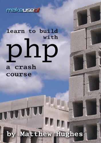 Learn To Build With PHP: A Crash Course