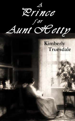 A Prince for Aunt Hetty (Unexpected Love Book 2)