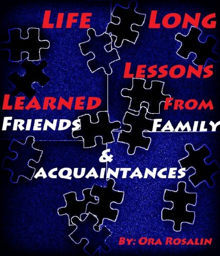 How I Got Away With My Secret Love Affair... (Life Long Lessons Learned from Friends, Family & Acquaintances Book 2)