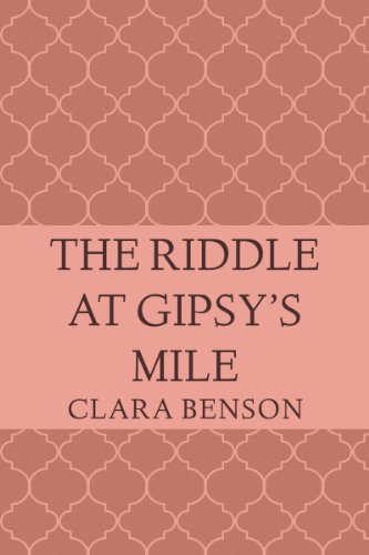 The Riddle at Gipsy's Mile (An Angela Marchmont Mystery Book 4)