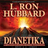 Dianetics: The Modern Science of Mental Health (Hungarian Edition)