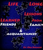 How I Got Away With My Secret Love Affair... (Life Long Lessons Learned from Friends, Family & Acquaintances Book 2)