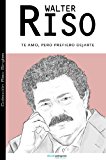 Te amo, pero prefiero dejarte: 4 (Colección Riso Singles) (Spanish Edition)