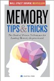 Memory Tips & Tricks: The Book of Proven Techniques for Lasting Memory Improvement