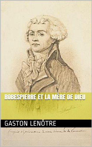 Robespierre et la mÃ¨re de dieu