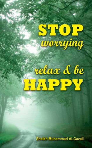 Stop Worrying: Relax & be Happy