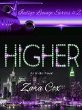 HIGHER (The Indigo Lounge Series Book 2)