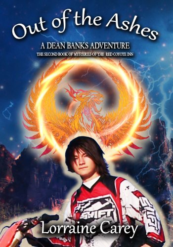 Out of the Ashes: A Dean Banks supernatural thriller adventure in Apache Junction Arizona (Mysteries of the Red Coyote Inn Book 1)
