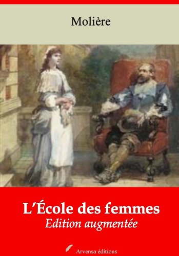 L'Ã‰cole des femmes (Nouvelle Ã©dition augmentÃ©e) (French Edition)